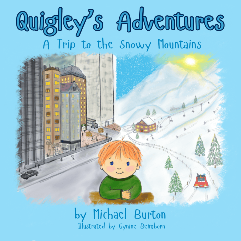 Quigley’s Adventures children’s book about a young boy discovering the snowy mountains and learning to ski.